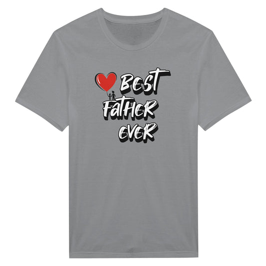 Best Father Ever - Miesten T - paita - Mun Paita