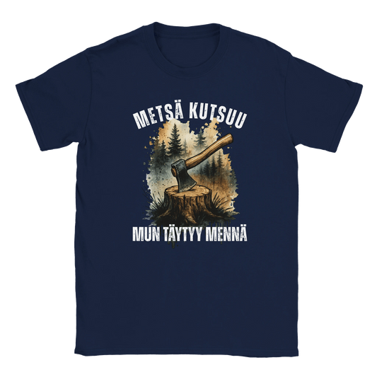 Metsä Kutsuu, Mun Täytyy Mennä - Kirves - Miesten T - paita - Mun Paita