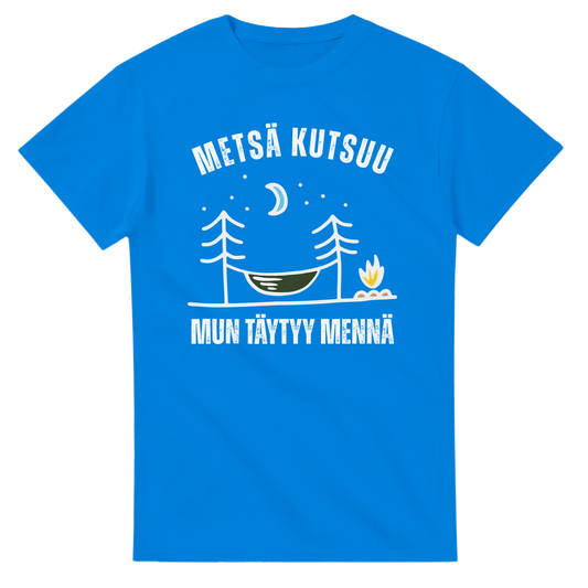 Metsä Kutsuu, Mun Täytyy Mennä - Riippumatto - 3XL - 5XL T - paita - Mun Paita