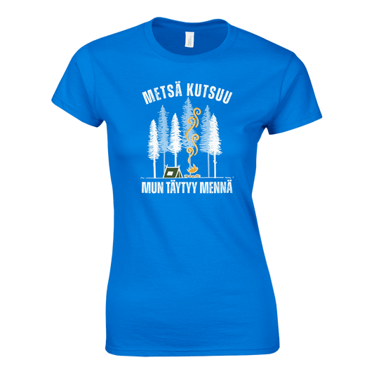 Metsä Kutsuu, Mun Täytyy Mennä - Teltta - Naisten T - paita - Mun Paita