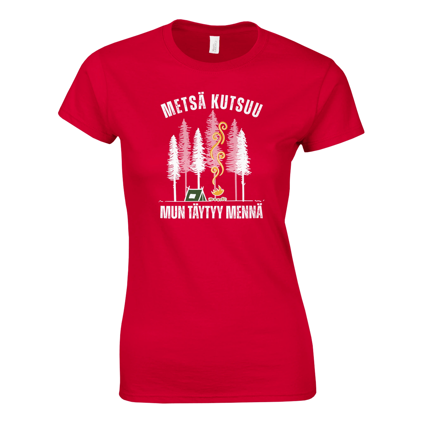 Metsä Kutsuu, Mun Täytyy Mennä - Teltta - Naisten T - paita - Mun Paita