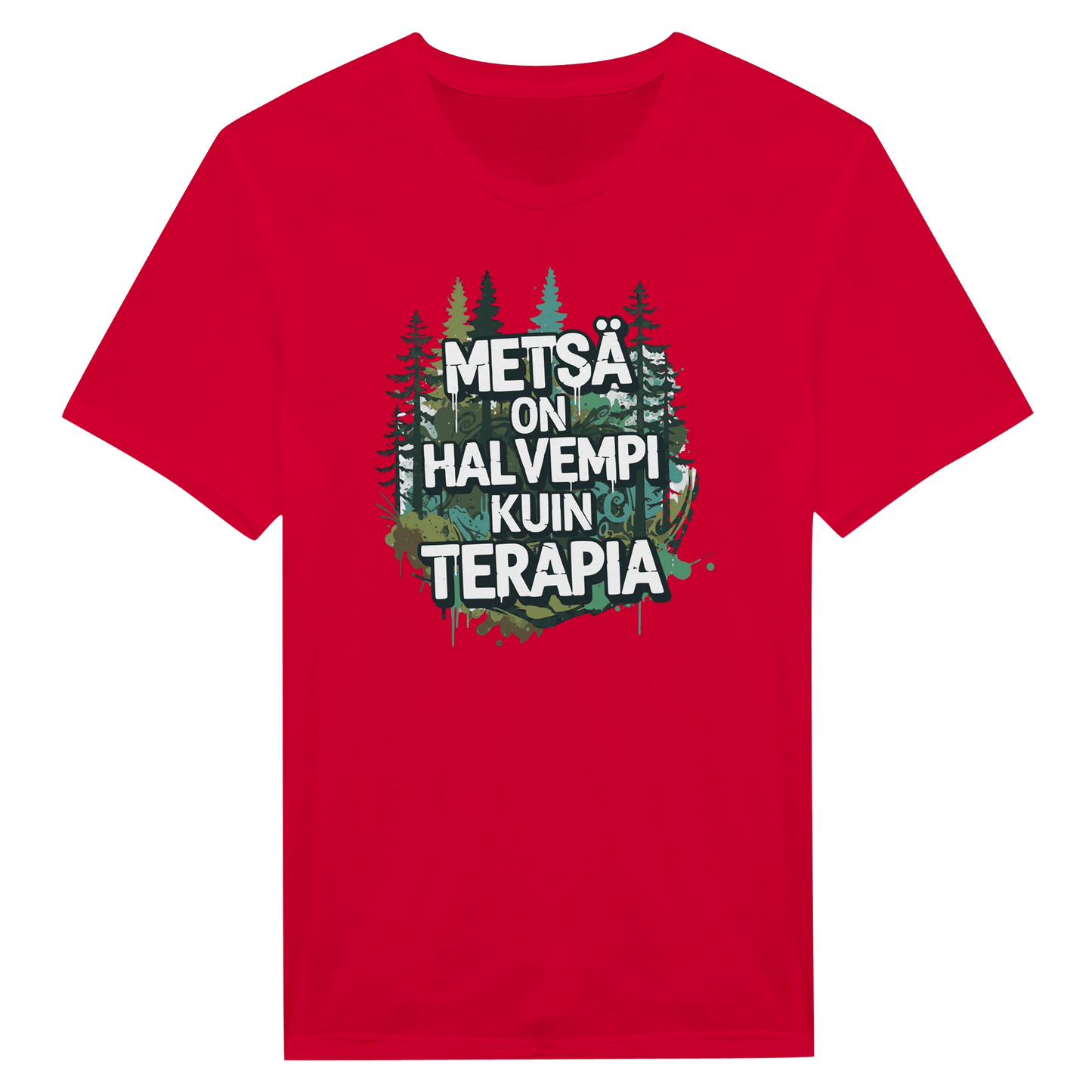 Metsä On Halvempi Kuin Terapia - Miesten T - paita - Mun Paita