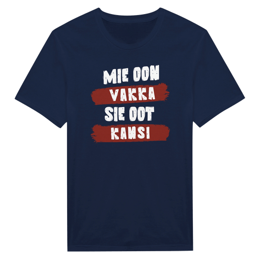Mie Oon Vakka - Sie Oot Kansi - Miesten T - paita - Mun Paita