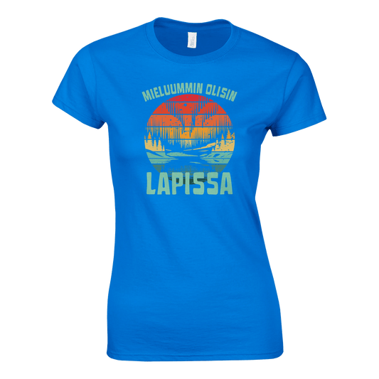 Mieluummin Olisin Lapissa - Naisten T - paita - Mun Paita