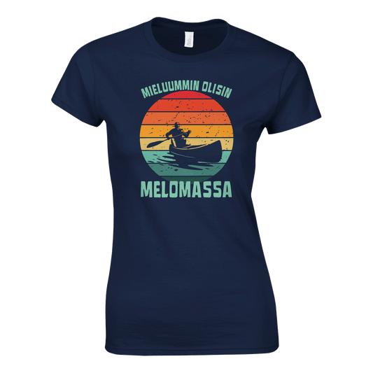 Mieluummin Olisin Melomassa v.1 - Naisten T - paita - Mun Paita