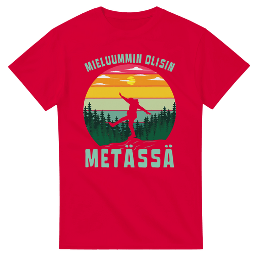 Mieluummin Olisin Metässä - 3XL - 5XL T - paita T - paita - Mun Paita
