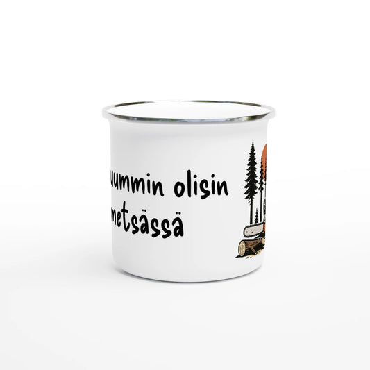 Mieluummin Olisin Metsässä - Emalimuki 3,5dl - Mun Paita