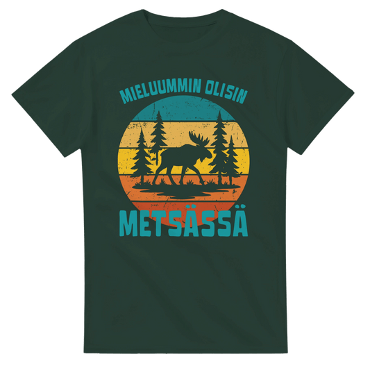 Mieluummin Olisin Metsässä Hirvi - 3XL - 5XL - Mun Paita