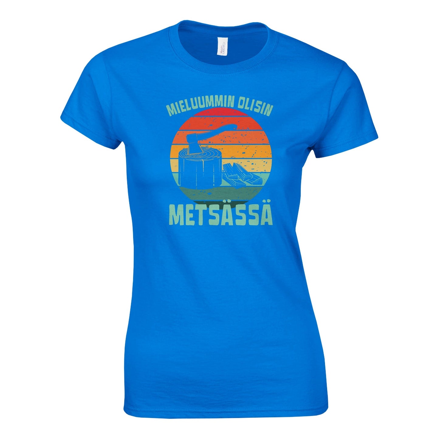 Mieluummin Olisin Metsässä Klapit - Naisten T - paita - Mun Paita