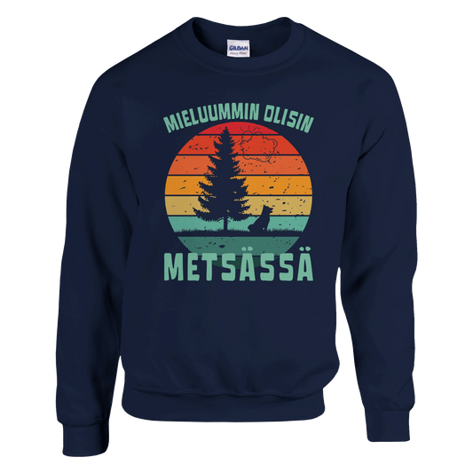 Mieluummin Olisin Metsässä Koiralla - Collegepaita - Mun Paita