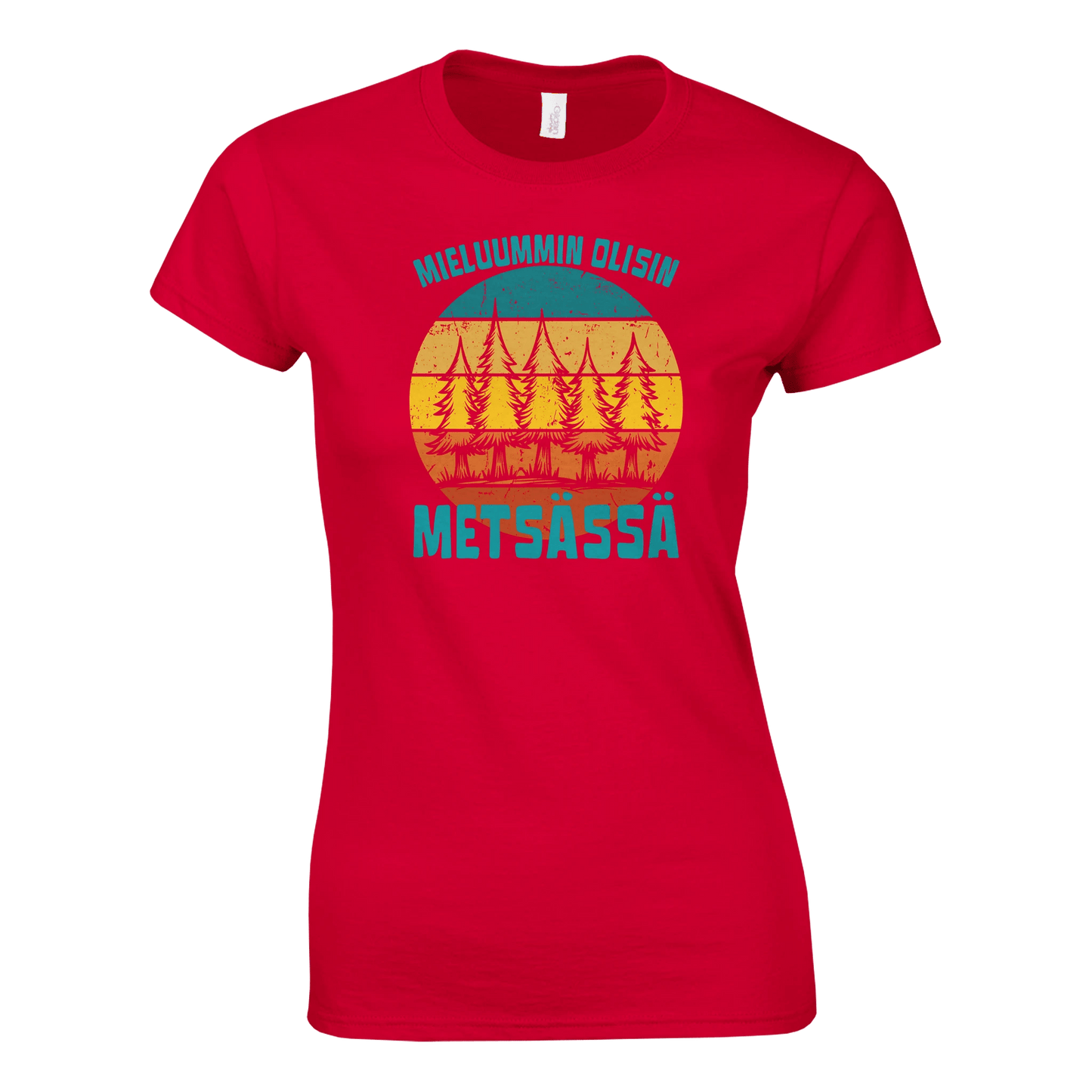 Mieluummin Olisin Metsässä v.9 - Naisten T - paita - Mun Paita