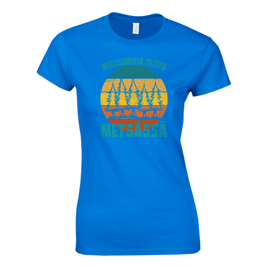 Mieluummin Olisin Metsässä v.9 - Naisten T - paita - Mun Paita