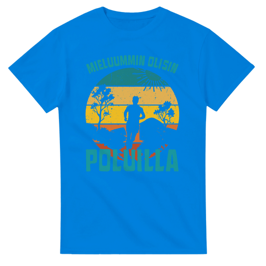 Mieluummin Olisin Poluilla - 3XL - 5XL T - paita - Mun Paita