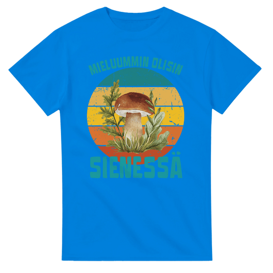 Mieluummin Olisin Sienessä, Tatti - 3XL - 5XL - Mun Paita