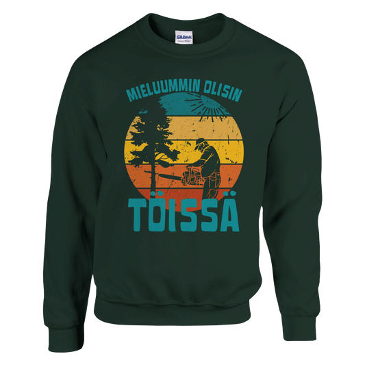 Mieluummin Olisin Töissä (Metsuri) - Collegepaita - Mun Paita