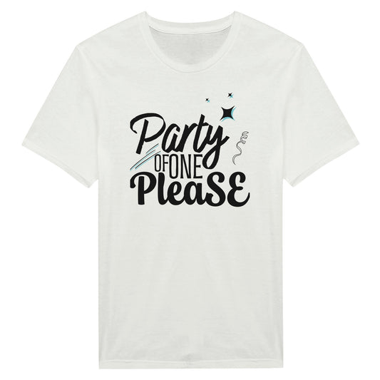 Party Of One Please - Miesten T - paita - Mun Paita