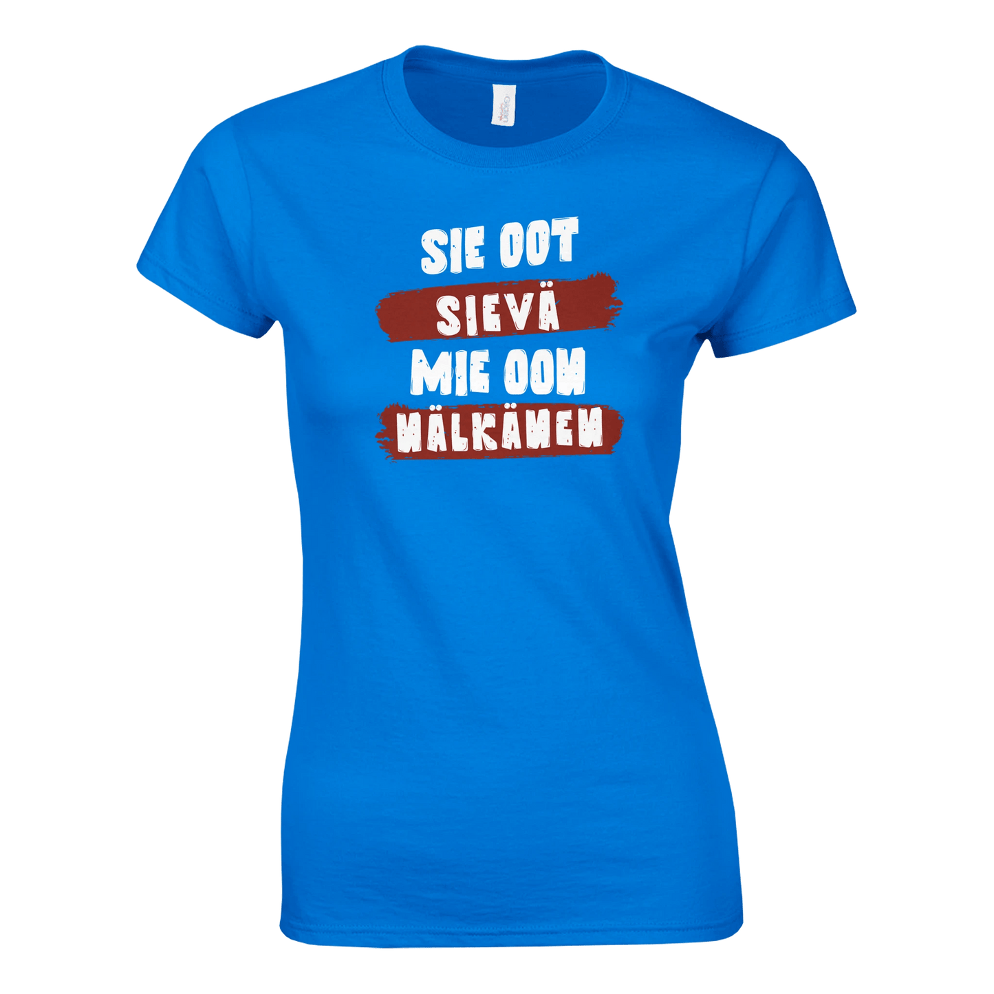 Sie Oot Sievä - Mie Oon Nälkänen - Naisten T - paita - Mun Paita