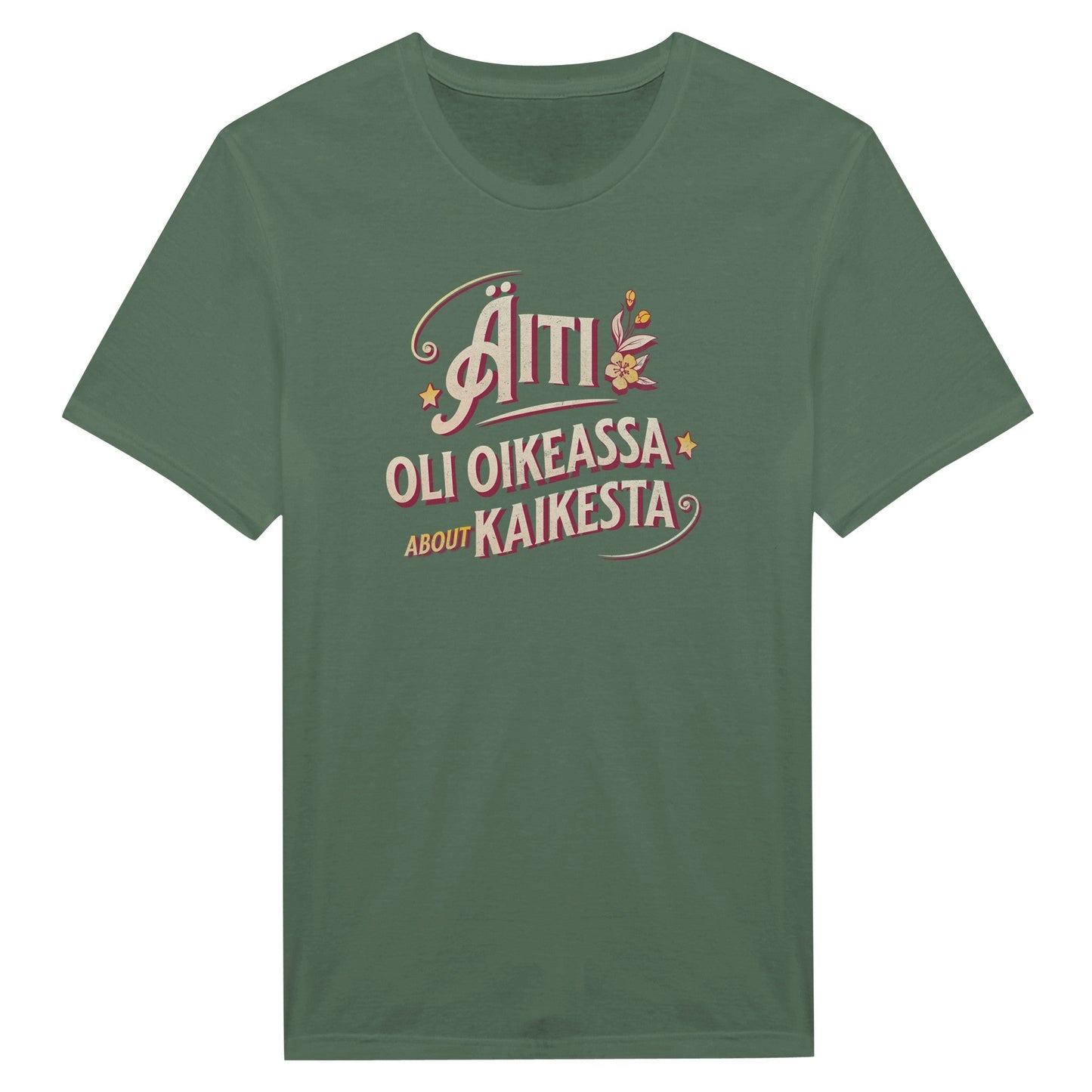 Äiti Oli Oikeassa - Miesten T - paita - Mun Paita