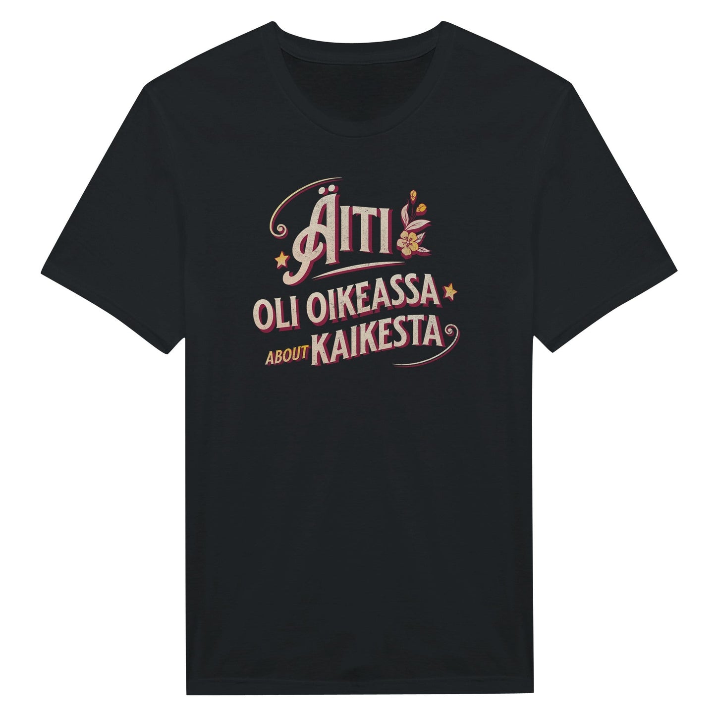 Äiti Oli Oikeassa - Miesten T - paita - Mun Paita