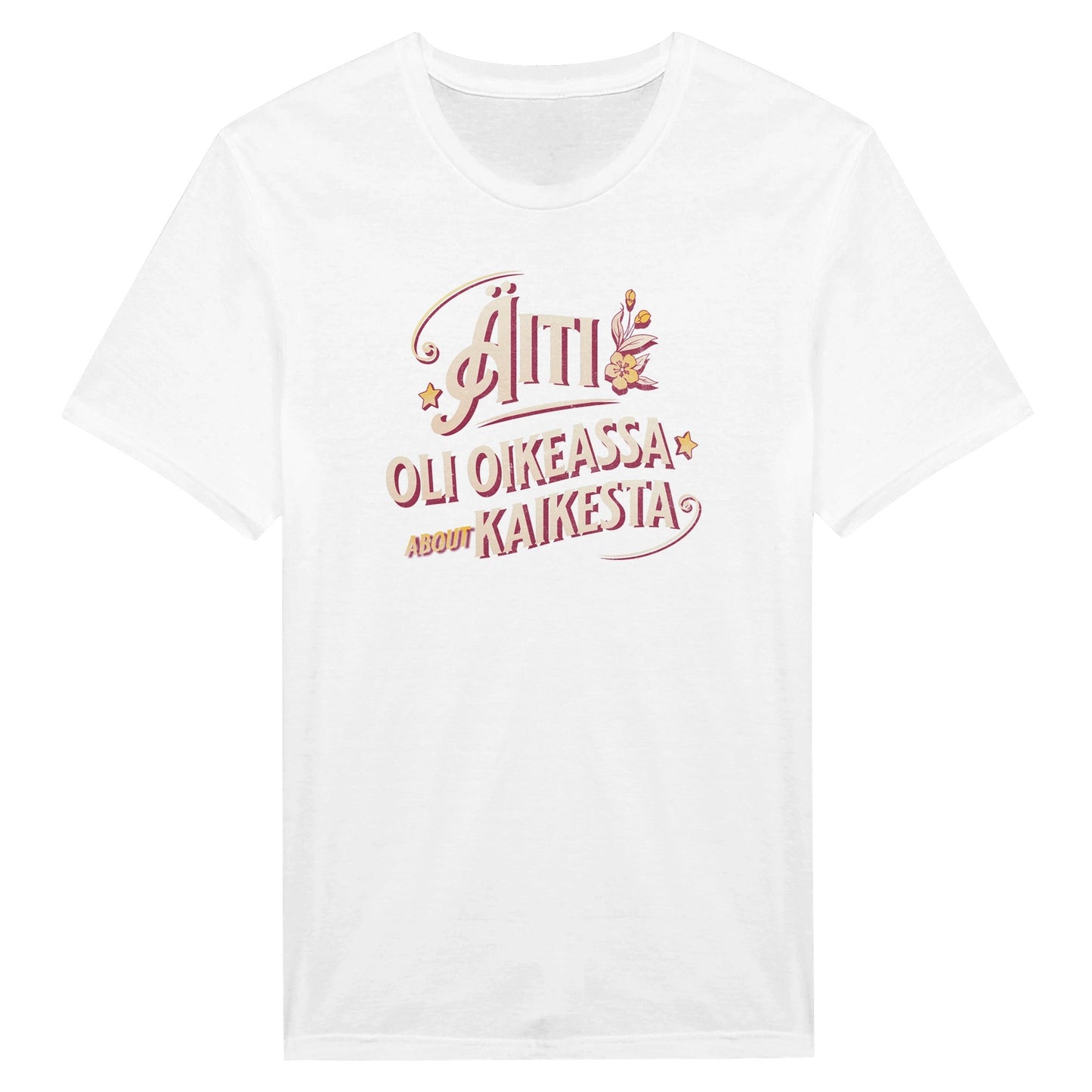 Äiti Oli Oikeassa - Miesten T - paita - Mun Paita