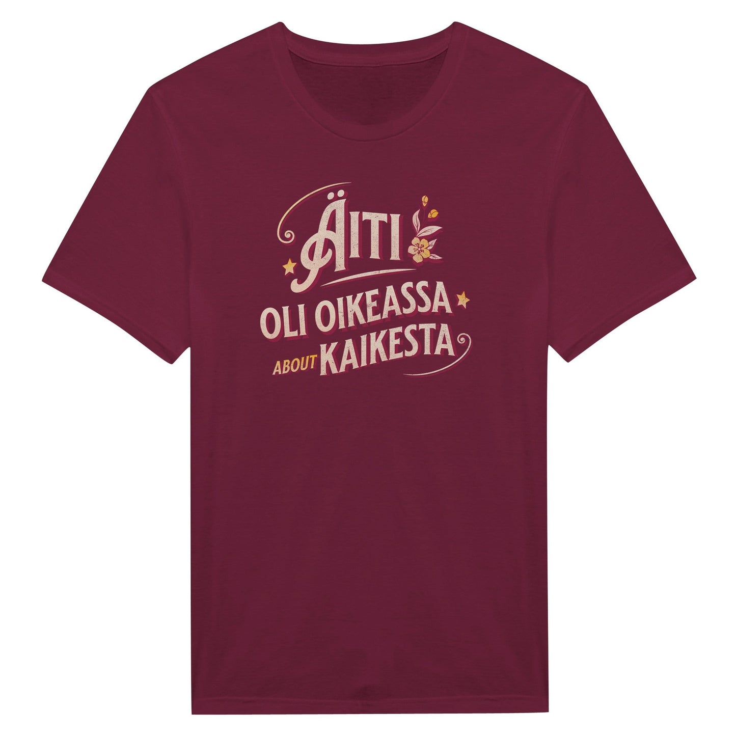 Äiti Oli Oikeassa - Miesten T - paita - Mun Paita