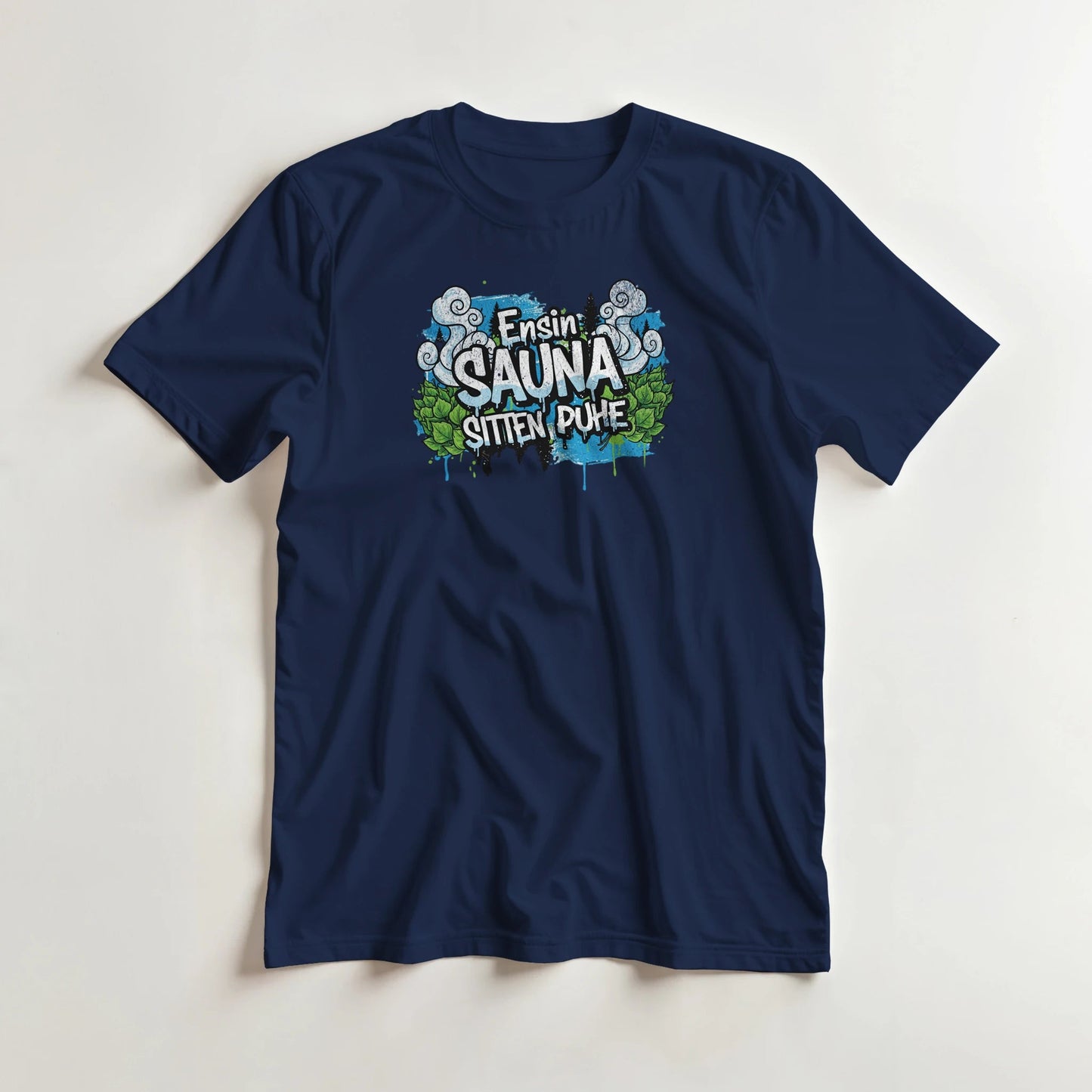 Ensin Sauna, Sitten Puhe - 3XL - 5XL T - paita - Mun Paita