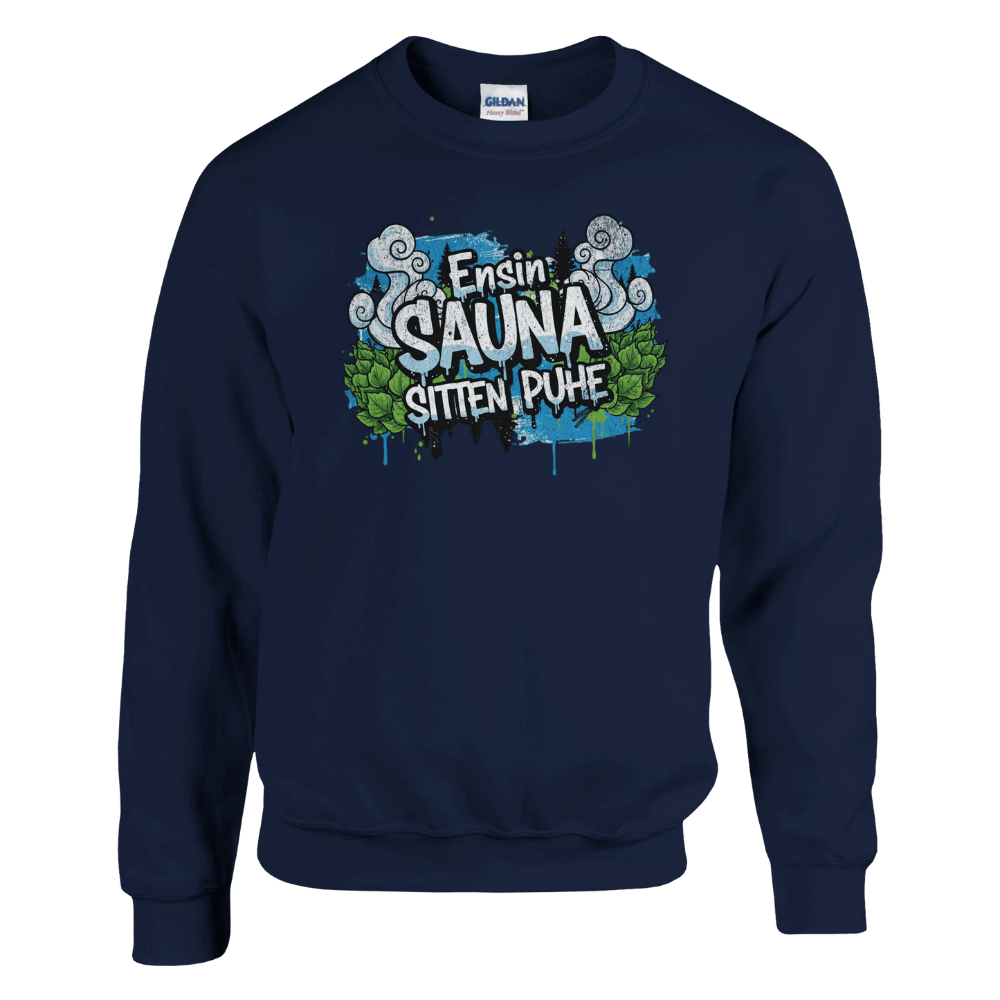 Ensin Sauna, Sitten Puhe - Collegepaita - Mun Paita