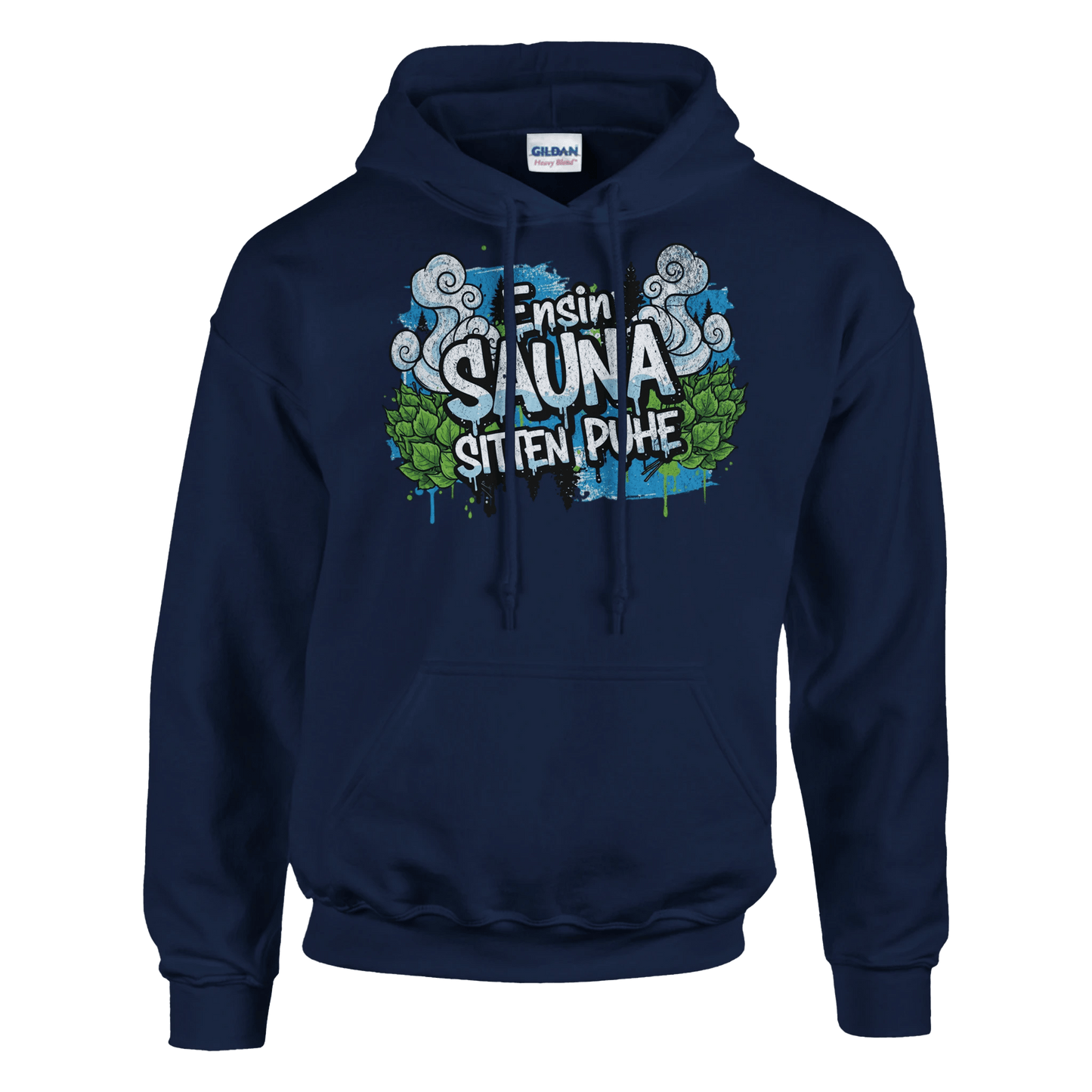 Ensin Sauna, Sitten Puhe - Huppari - Mun Paita