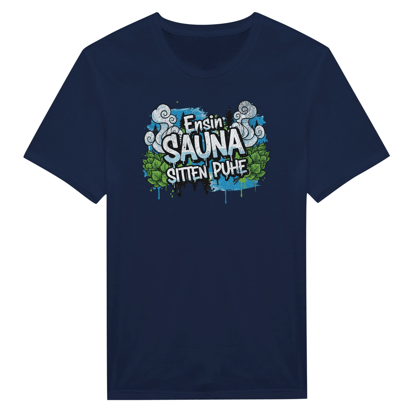Ensin Sauna, Sitten Puhe - Miesten T - paita - Mun Paita