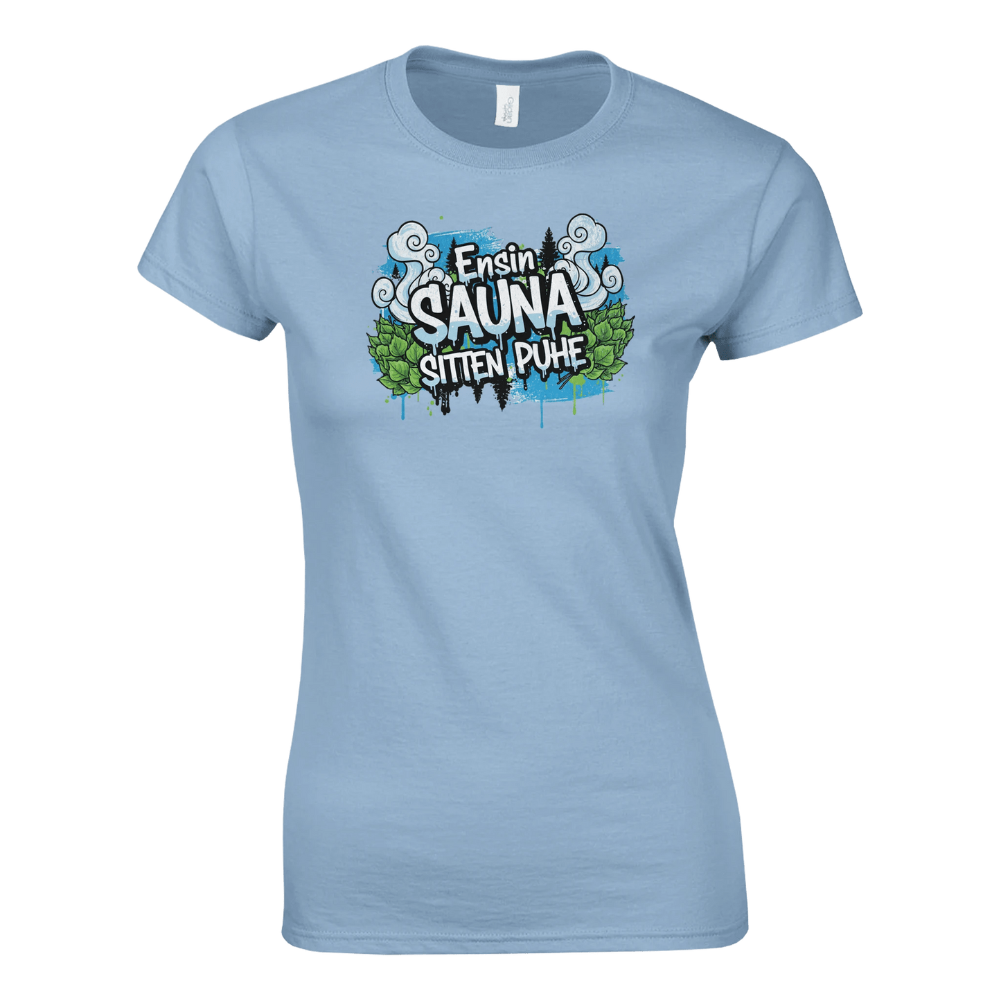 Ensin Sauna, Sitten Puhe - Naisten T - paita - Mun Paita