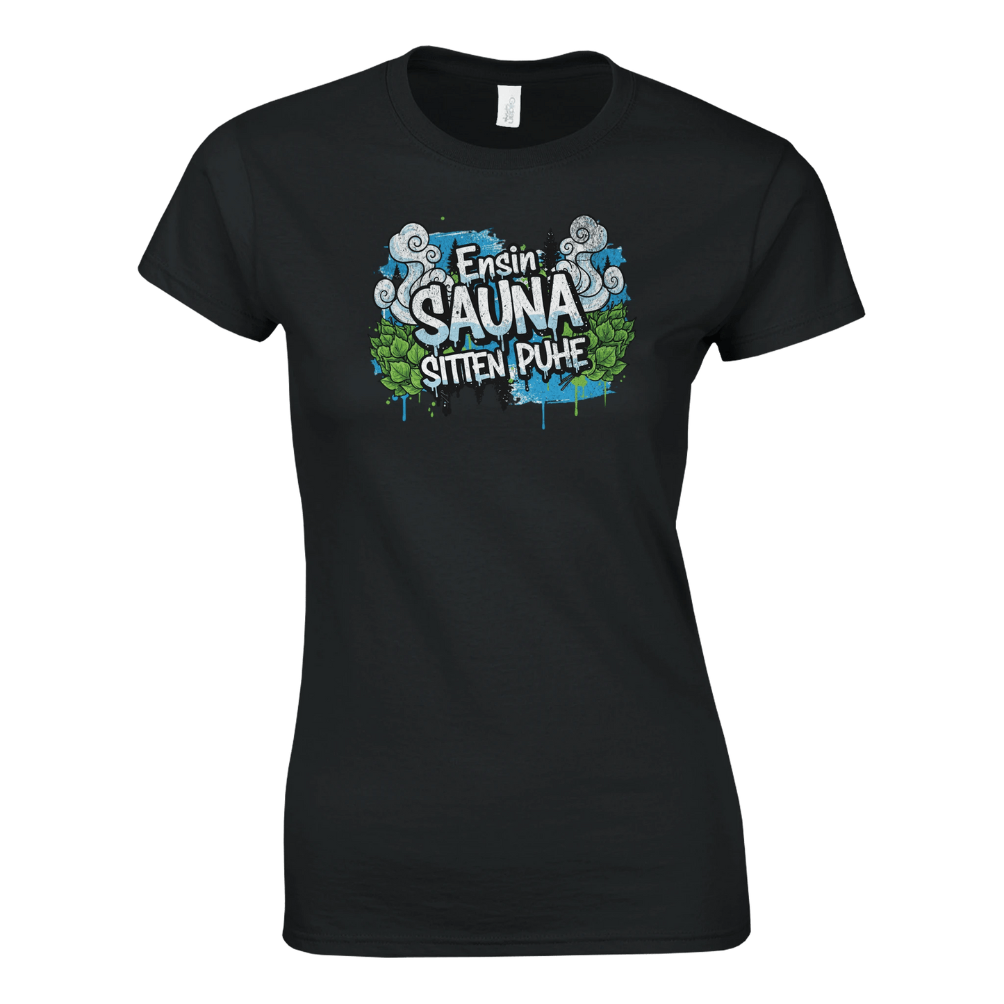 Ensin Sauna, Sitten Puhe - Naisten T - paita - Mun Paita