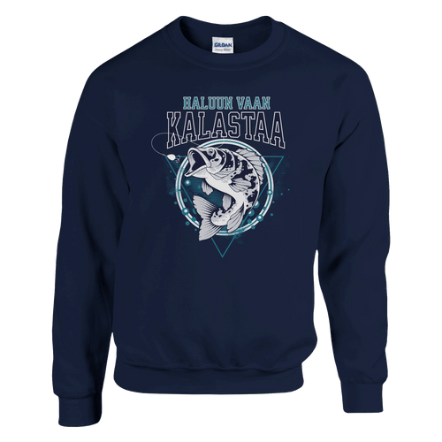 Haluun Vaan Kalastaa - Collegepaita - Mun Paita