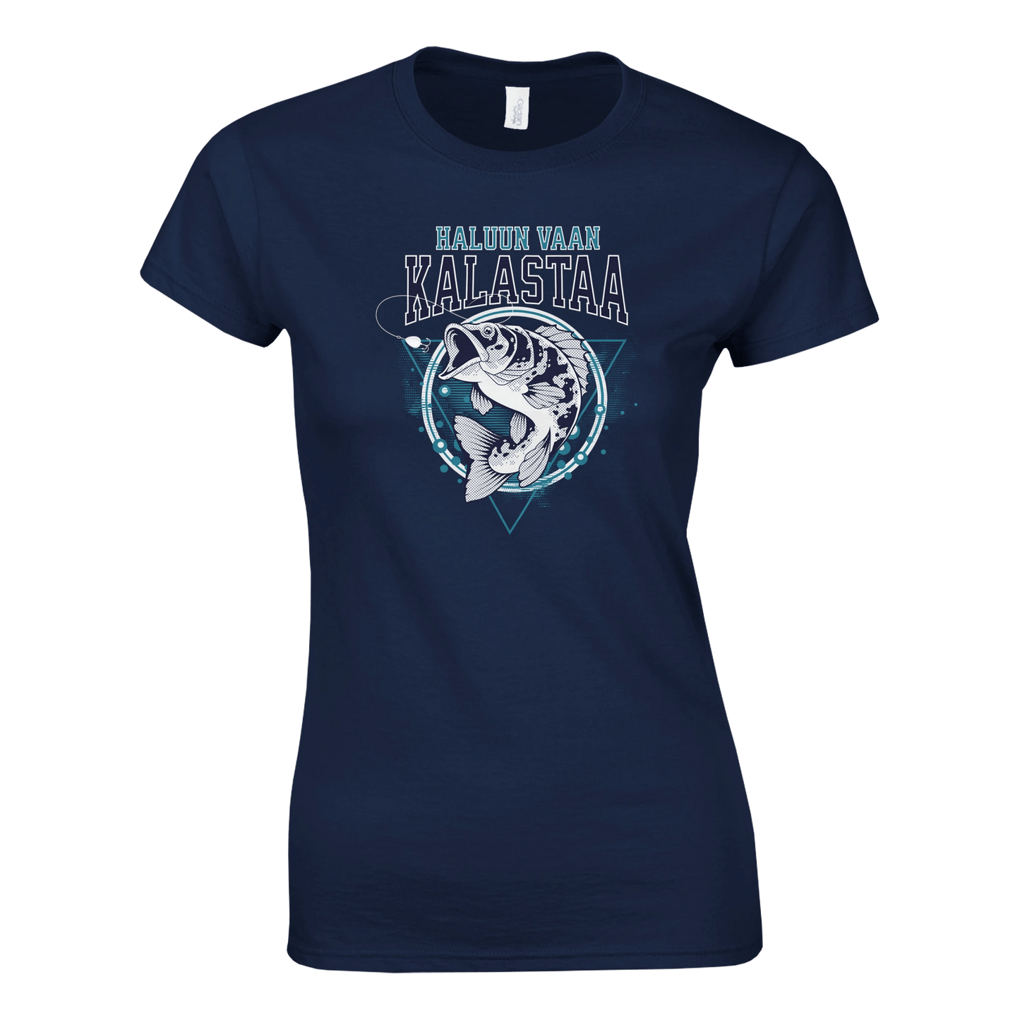 Haluun Vaan Kalastaa - Naisten T - paita - Mun Paita