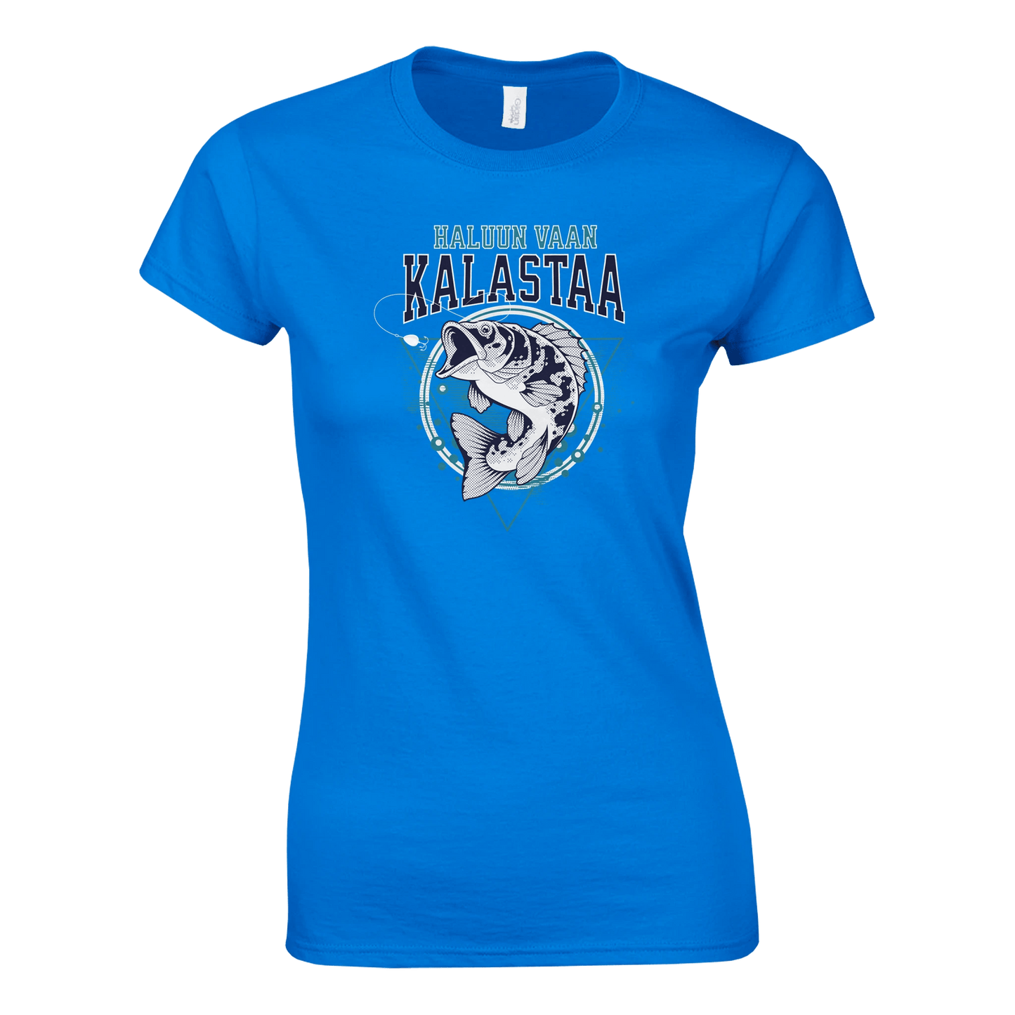 Haluun Vaan Kalastaa - Naisten T - paita - Mun Paita