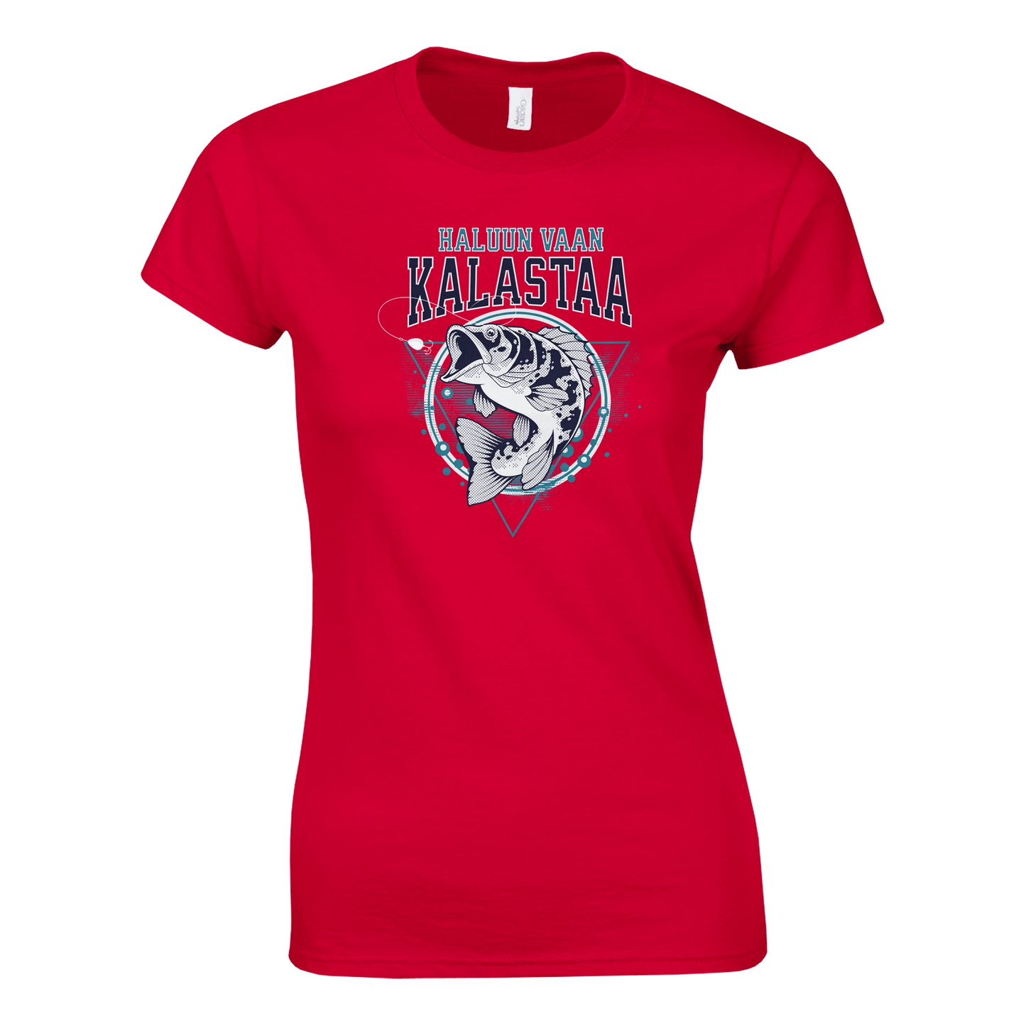 Haluun Vaan Kalastaa - Naisten T - paita - Mun Paita