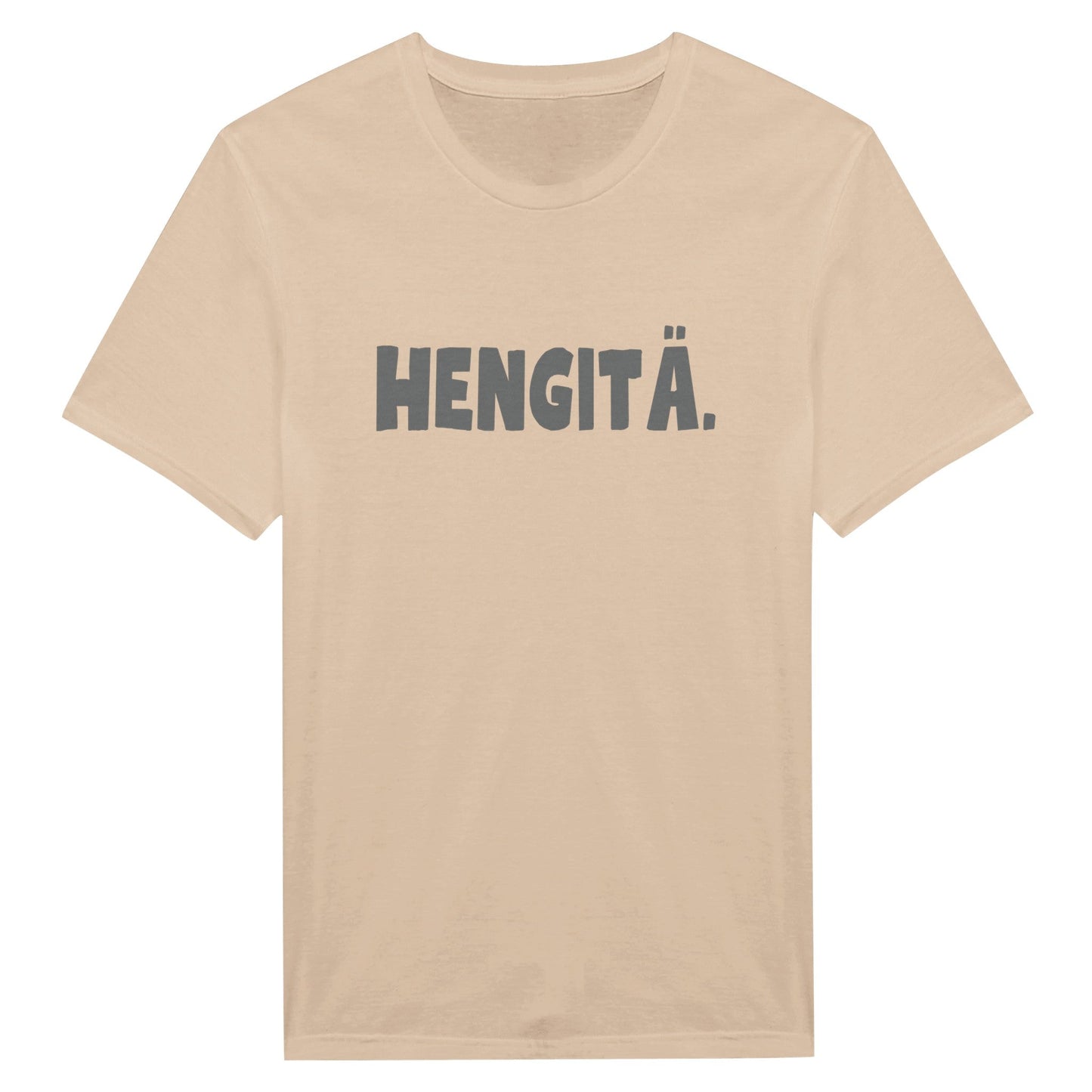 HENGITÄ. - T - paita - Mun Paita