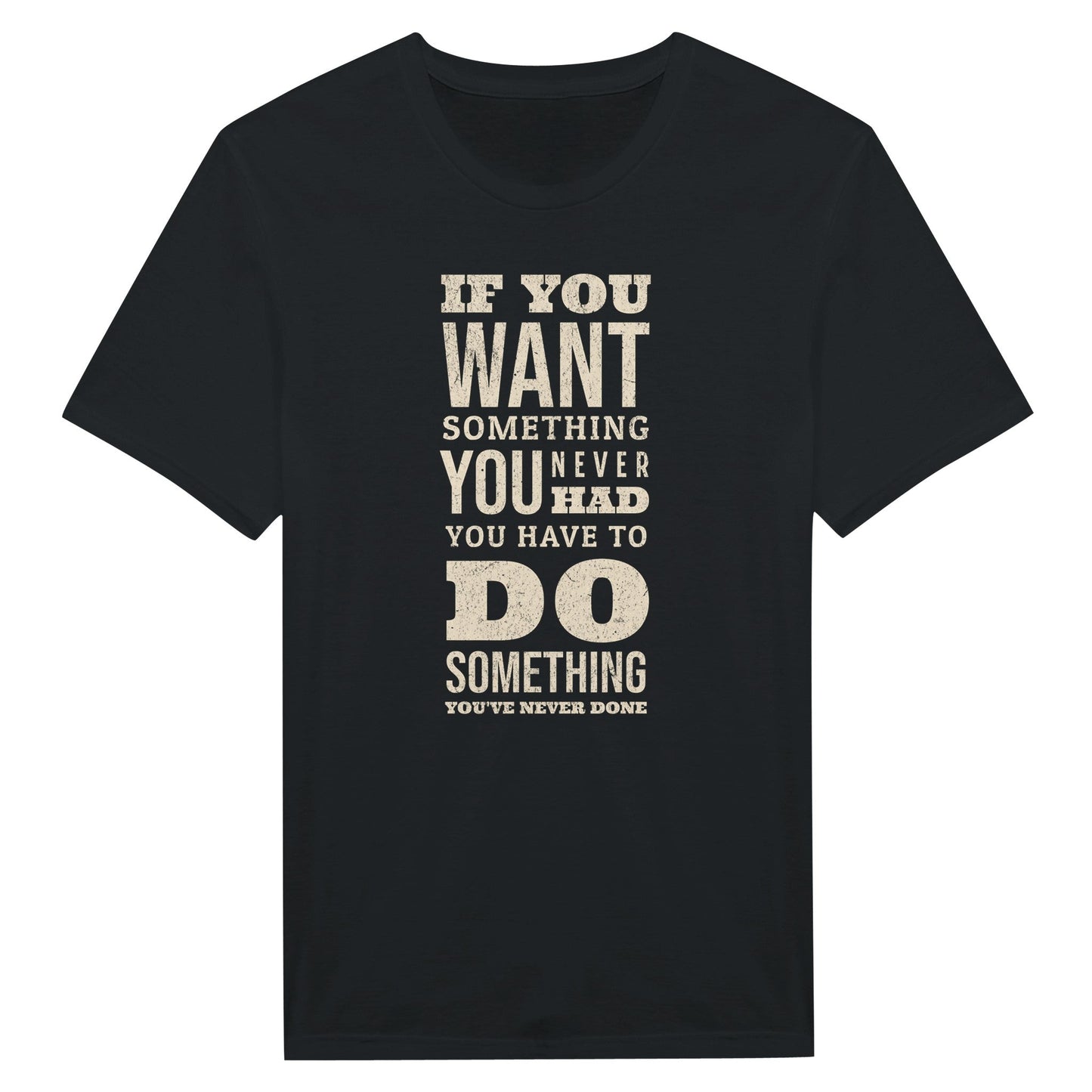 If You Want Something - Miesten T - paita - Mun Paita