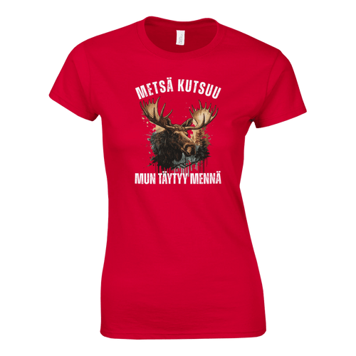 Metsä Kutsuu, Mun Täytyy Mennä - Hirvi - Naisten T - paita - Mun Paita