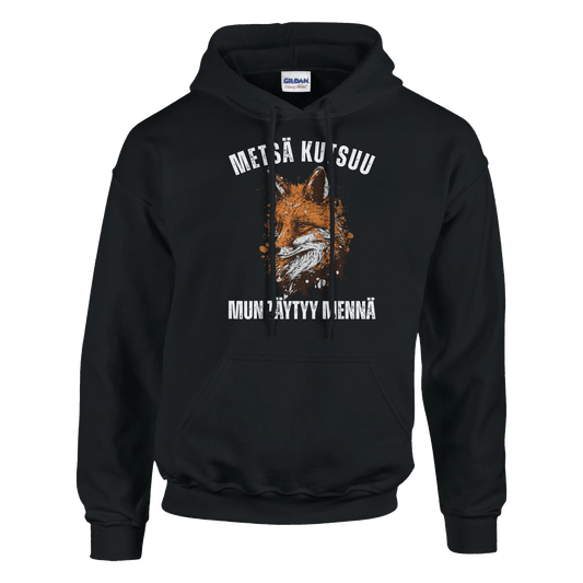 Metsä Kutsuu, Mun Täytyy Mennä - Kettu - Huppari - Mun Paita