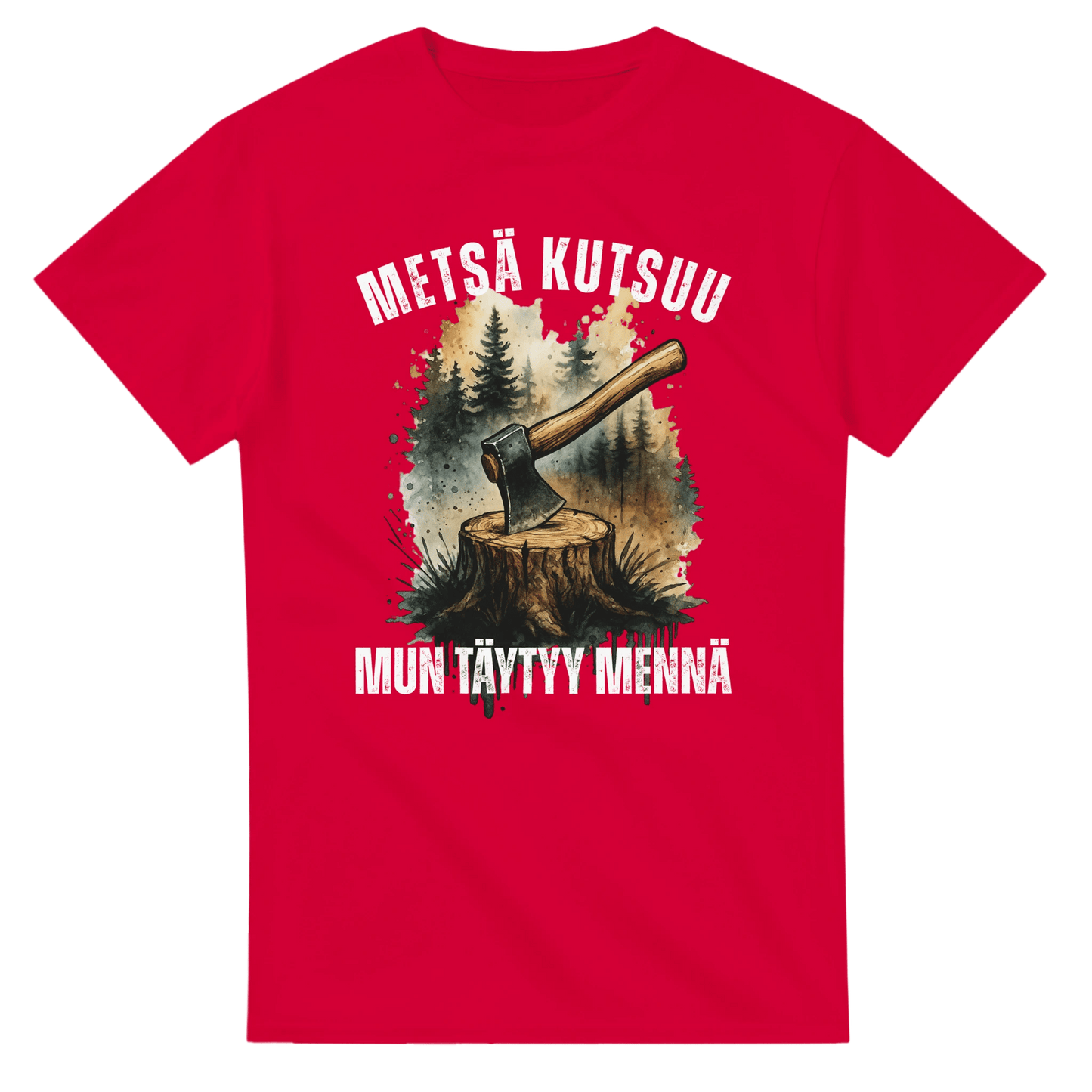Metsä Kutsuu, Mun Täytyy Mennä - Kirves - 3XL - 5XL T - paita - Mun Paita