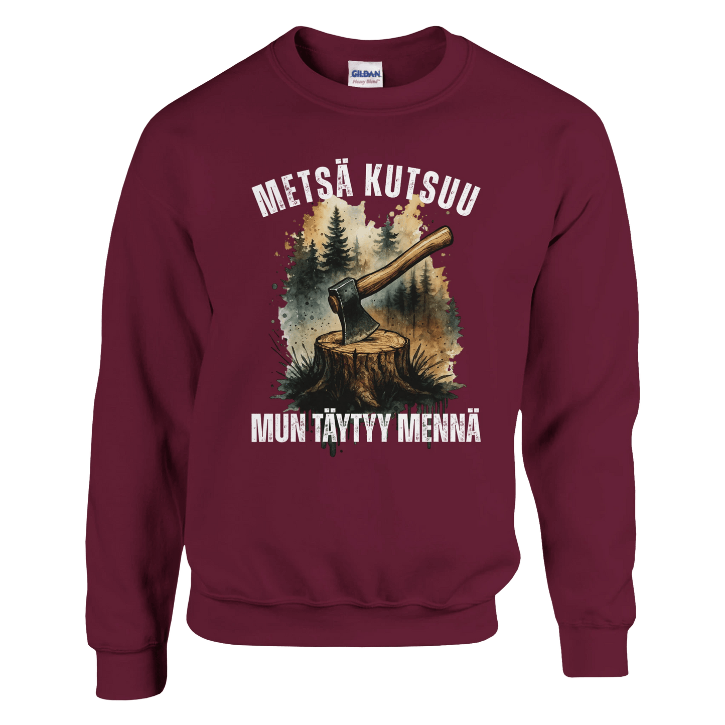 Metsä Kutsuu, Mun Täytyy Mennä - Kirves - Collegepaita - Mun Paita