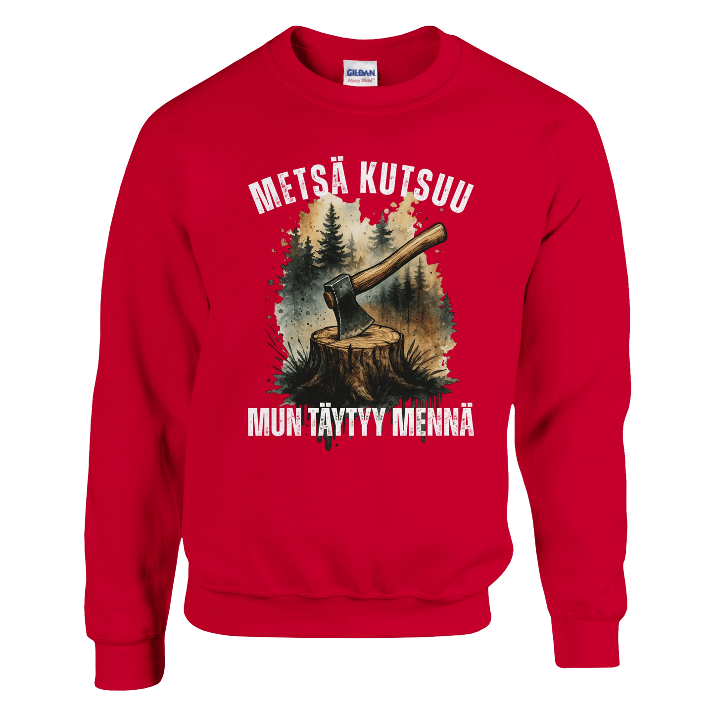 Metsä Kutsuu, Mun Täytyy Mennä - Kirves - Collegepaita - Mun Paita