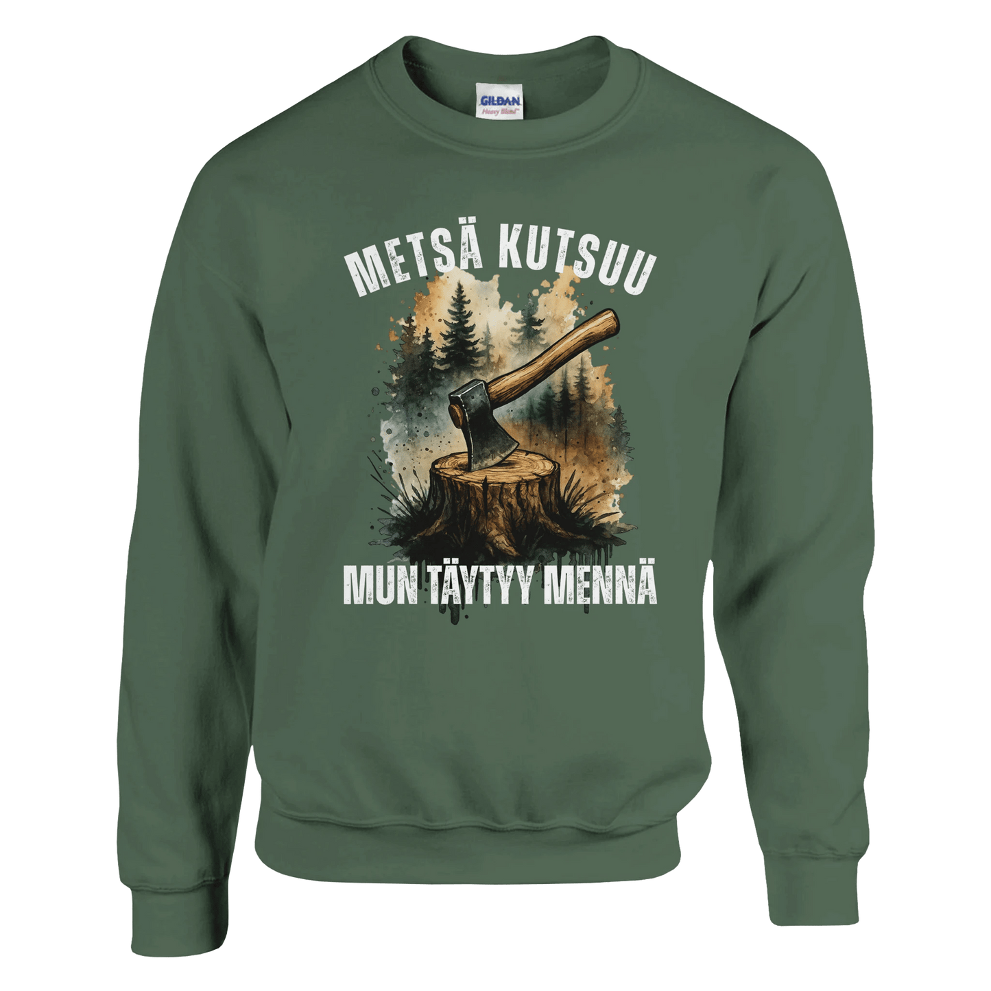 Metsä Kutsuu, Mun Täytyy Mennä - Kirves - Collegepaita - Mun Paita