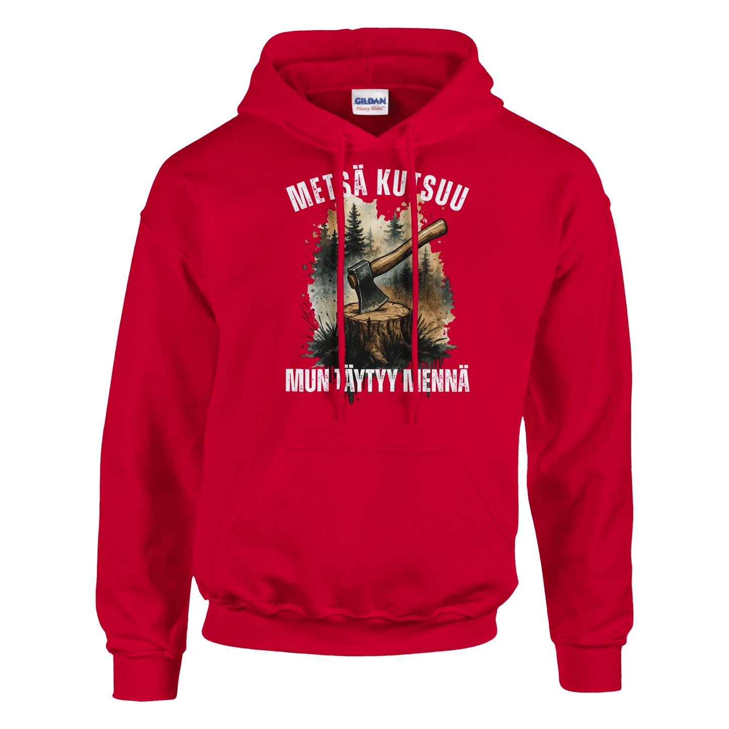 Metsä Kutsuu, Mun Täytyy Mennä - Kirves - Huppari - Mun Paita