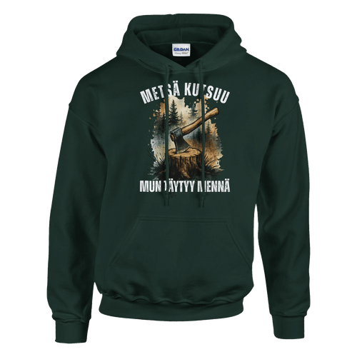 Metsä Kutsuu, Mun Täytyy Mennä - Kirves - Huppari - Mun Paita