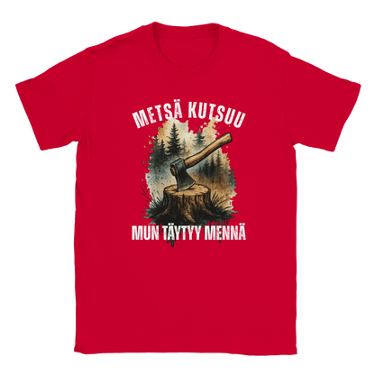 Metsä Kutsuu, Mun Täytyy Mennä - Kirves - Miesten T - paita - Mun Paita