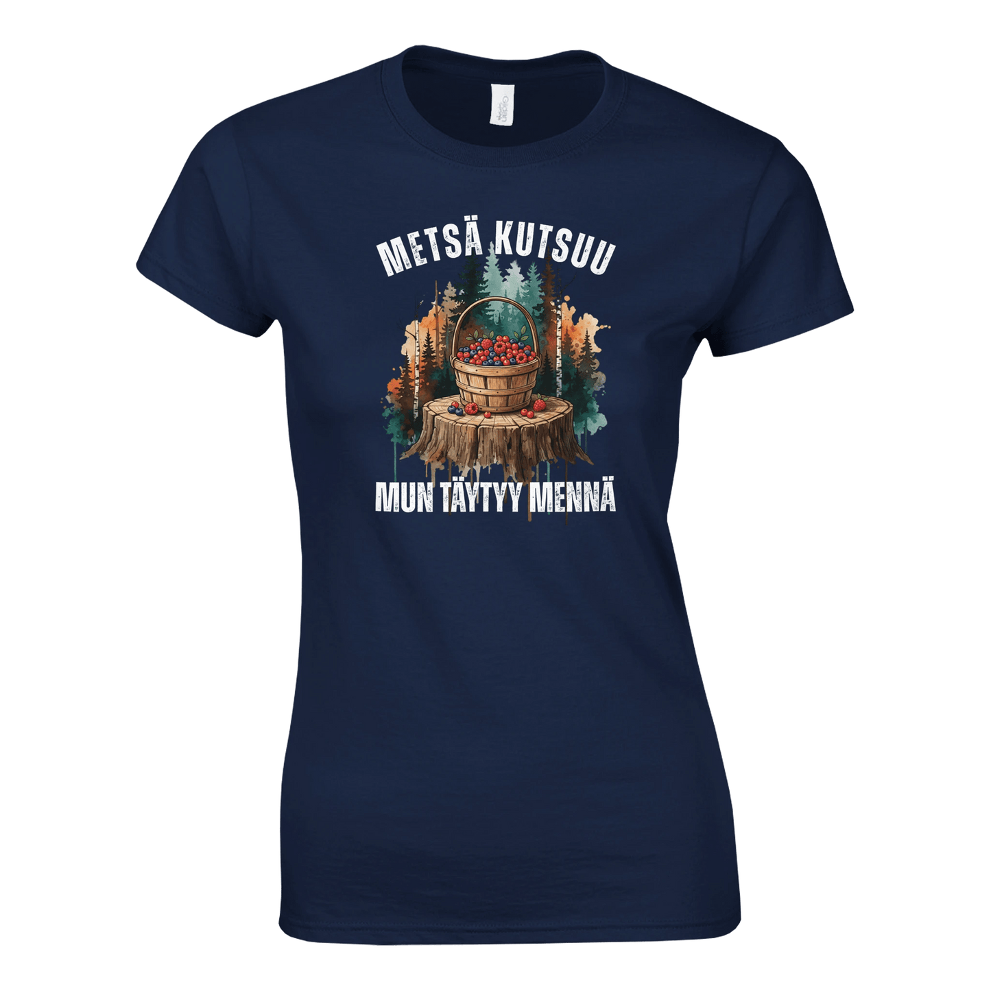 Metsä Kutsuu, Mun Täytyy Mennä - Marjat - Naisten T - paita - Mun Paita