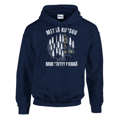 Metsä Kutsuu, Mun Täytyy Mennä - Metsä - Huppari - Mun Paita