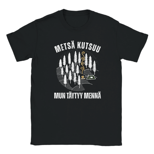 Metsä Kutsuu, Mun Täytyy Mennä - Metsä - Miesten T - paita - Mun Paita