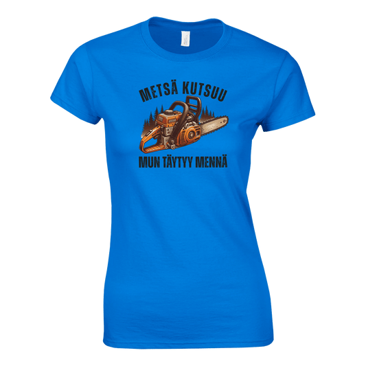 Metsä Kutsuu, Mun Täytyy Mennä - Naisten T - paita - Mun Paita